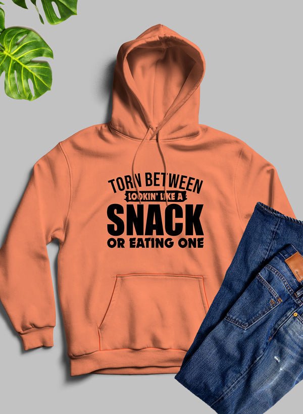 Torn Between Lookin Like A Snack Or Eating One Hoodie - Amazing Grace Alignment