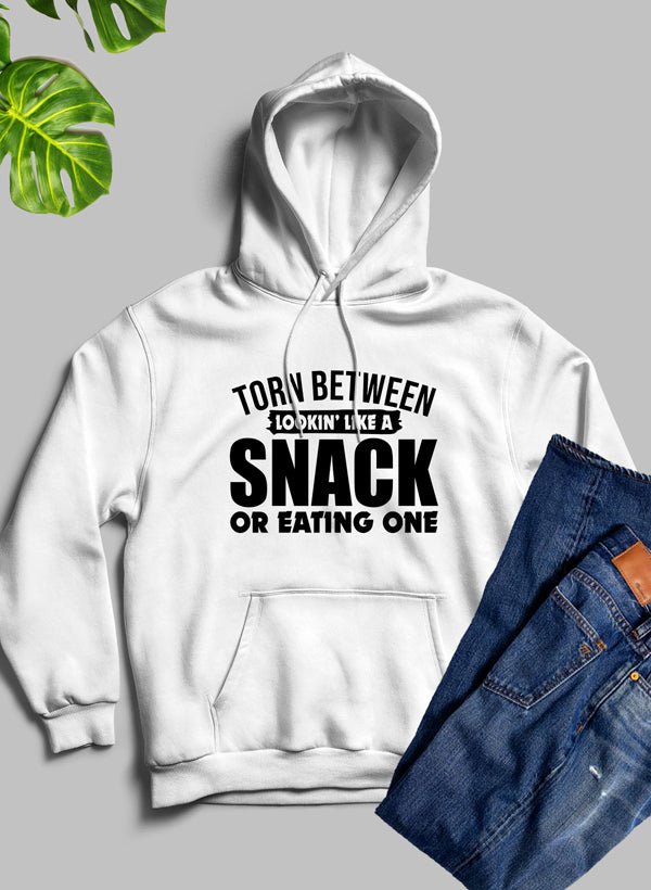 Torn Between Lookin Like A Snack Or Eating One Hoodie - Amazing Grace Alignment