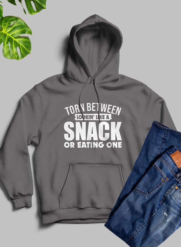 Torn Between Lookin Like A Snack Or Eating One Hoodie - Amazing Grace Alignment